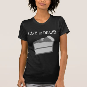 Camiseta ¿Pastel o Muerte?