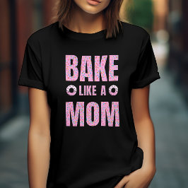 Camiseta Pastel rosa como mamá para panadería