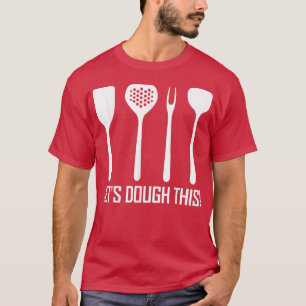 Camiseta Pasteles horneando utensilios Baker Bake Seamos la