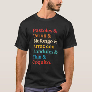 Camiseta Pasteles Pernil Mofongo Arroz Con Gandules Flan