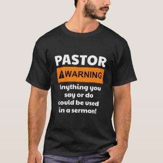 Camiseta Pastor advertencia podría ponerte en un sermón