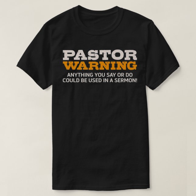 Camiseta Pastor Advirtiendo Cualquier Cosa Que Usted Diga Q (Diseño del anverso)