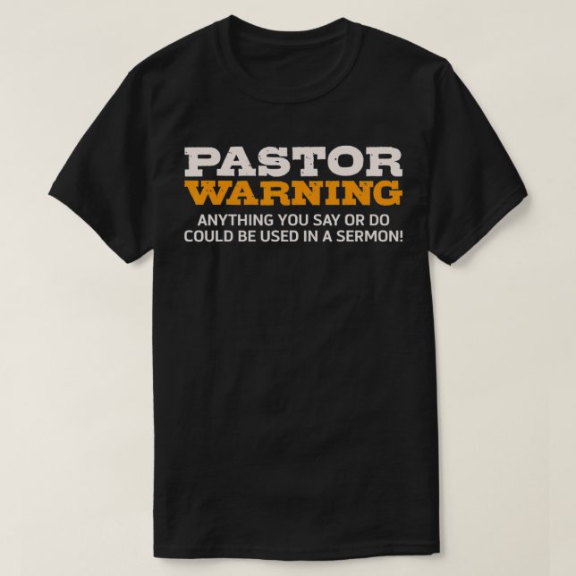 Camiseta Pastor Advirtiendo Cualquier Cosa Que Usted Diga Q (Diseño del anverso)