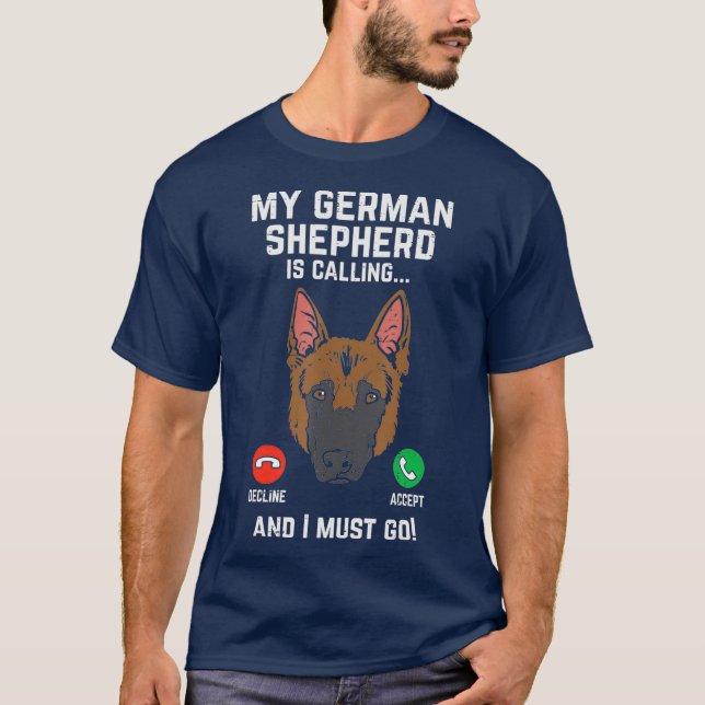 Camiseta Pastor Alemán Llamando "Tengo Que Ir A Perro K9" (Anverso)