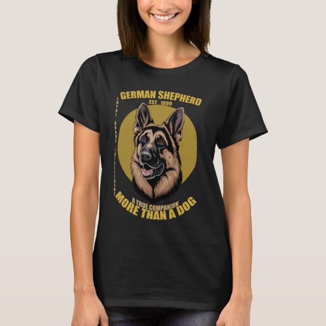 Camiseta Pastor Alemán Más Que Un Perro Leal Valiente Intel (Anverso)