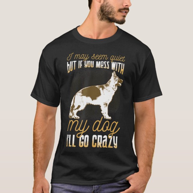 Camiseta Pastor alemán Mess con mi perro (Anverso)