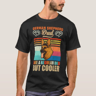 Camiseta Pastor Alemán Papá Como Un Papá Normal Pero Más Gu
