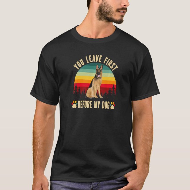 Camiseta Pastor alemán Perro claro que dejas primero antes (Anverso)