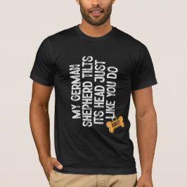 Camiseta Pastor Alemán sacude la cabeza como tú perro