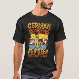 Camiseta Pastor Alemán Y Cerveza Por Eso Estoy Aquí Perro