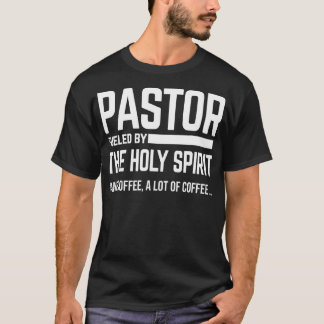 Camiseta Pastor Alimentado Por El Espíritu Santo Y La Igles