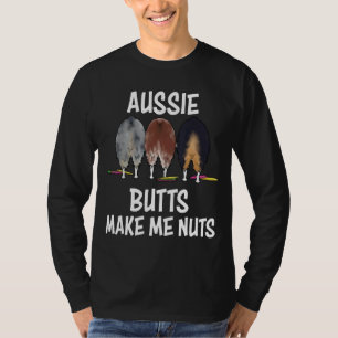 Camiseta Pastor Australiano aussie Traseros me vuelven Loco