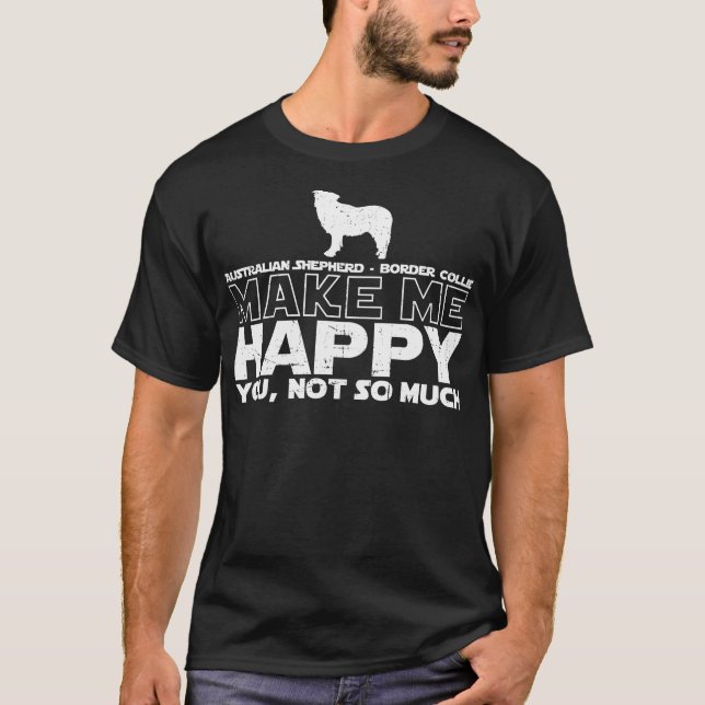 Camiseta Pastor australiano - el border collie me hace (Anverso)