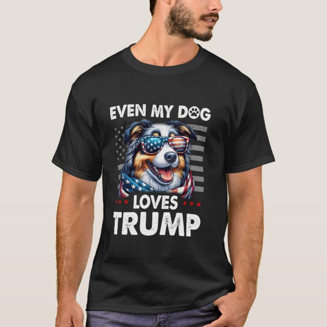 Camiseta Pastor Australiano Hasta Mi Perro Ama A Trump Grac (Anverso)