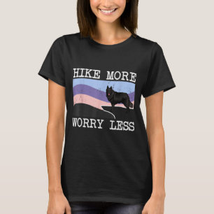 Camiseta pastor belga hike más preocúpate menos gráfico