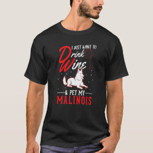 Camiseta Pastor Belga Malinois Y Vino Pastor Holandés Malin