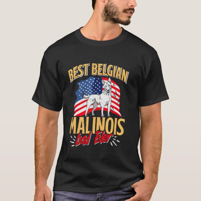 Camiseta Pastor belga Perro mejor BELIGAN MALINOIS DAD EE.U (Anverso)