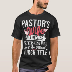 Camiseta Pastor Esposa Ninja Iglesia Cristiana Agradecimien