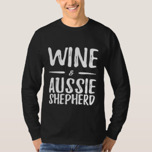 Camiseta Pastor Mamá Pastora Australiana Wine Lover Shirt F