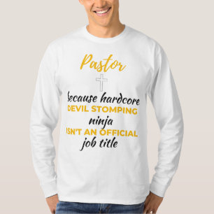 Camiseta Pastor Porque Diablo Duro Duro Detiene Ninja Bl