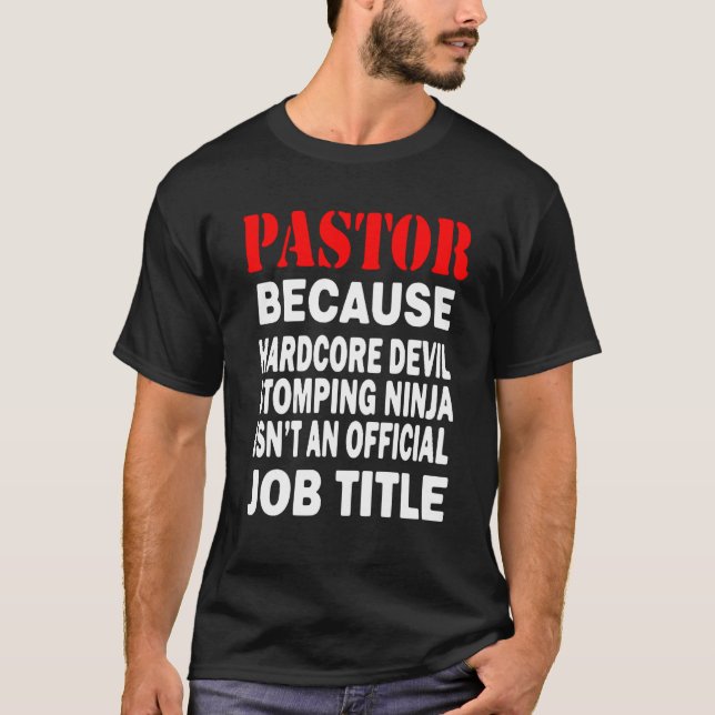 Camiseta Pastor - Porque El Diablo Impide El Título De Trab (Anverso)