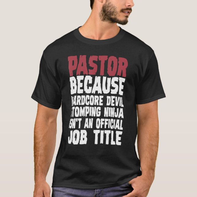 Camiseta Pastor Porque El Diablo Más Difícil Impide Ninja (Anverso)