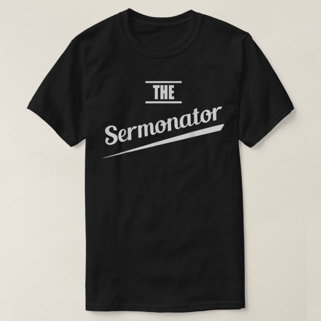 Camiseta Pastor Regalo Predicador Funny Sermonator  (Diseño del anverso)