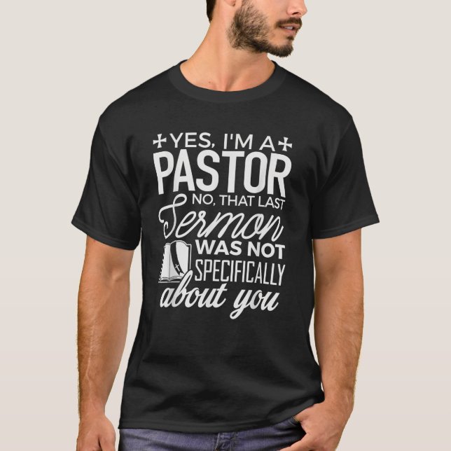 Camiseta Pastor Sí soy pastor de té predicador cristiano (Anverso)