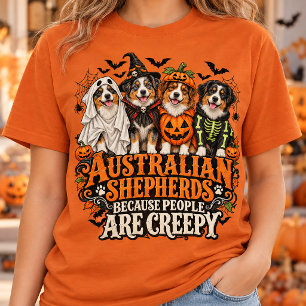 Camiseta Pastores Australianos Gente Espeluznante Perros de