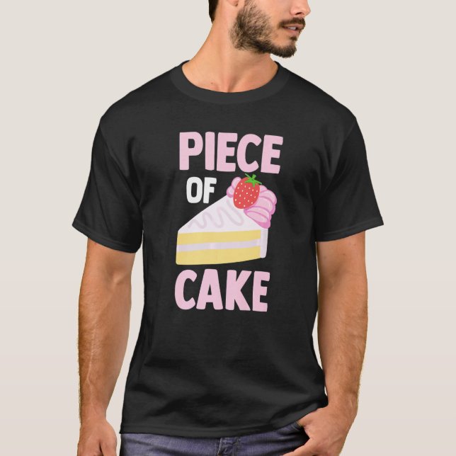 Camiseta Pastry Chef Baker  Foodie  Dessert Lover  Piece Of (Anverso)