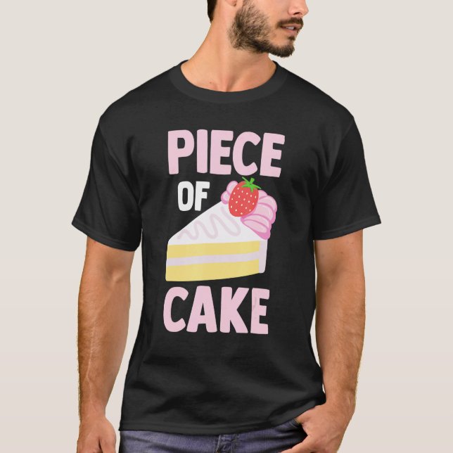 Camiseta Pastry Chef Baker  Foodie  Dessert Lover  Piece Of (Anverso)