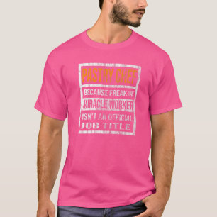 Camiseta Pastry Chef Porque Milagro Trabajadoras Mujeres