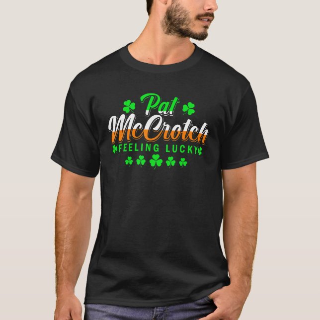 Camiseta Pat Mccrotch Luck Of The Irish Funny St Patricks D (Anverso)