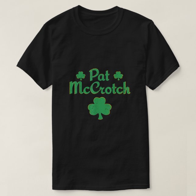 Camiseta Pat McCrotch St Patricks Day Shamrock (Diseño del anverso)