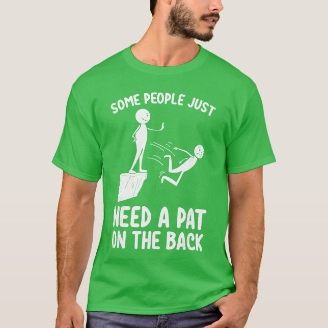 Camiseta Pat on the Back Funny Adult Sarcastic Design funny (Anverso)