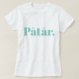 Camiseta Påtår T-Shirt