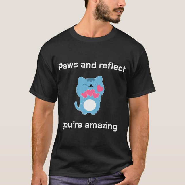 Camiseta Patas y reflexiona, eres increíble  (Anverso)