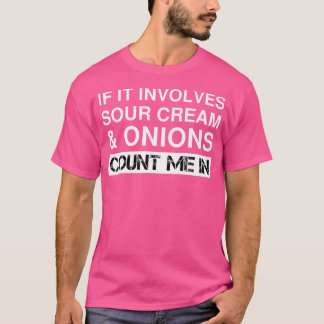Camiseta Patatas Fritas Divertidas De Crema Agria Y Cebolla