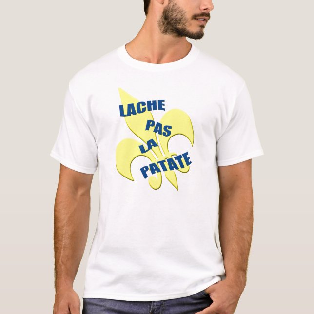 Camiseta Patate del la del pas de Cajun "Lache " (Anverso)