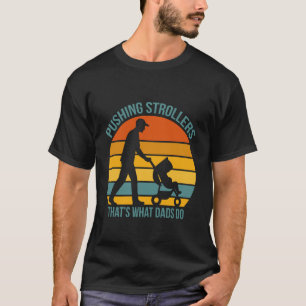 Camiseta Paternidad CARRITOS DE NIÑOS QUE EMPUJAN ESO ES LO