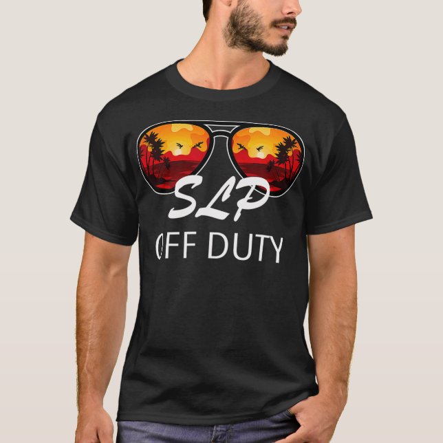Camiseta Pathólogo del lenguaje del habla SLP Off Duty Sung (Anverso)