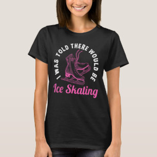 Camiseta Patinaje De Hielo Divertido Que Ama Al Patinador D