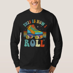 Camiseta Patinaje De Patines Así Es Como Monto El Rollo Dep