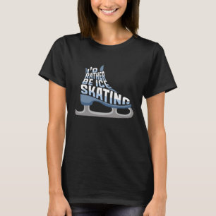 Camiseta Patinaje Hielo Prefiero Hacer Patinaje Hielo