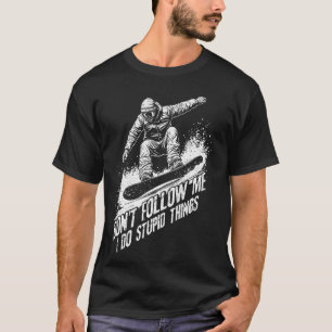 Camiseta Patinaje no me sigan hago cosas estúpidas monopatí