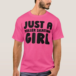 Camiseta Patinaje Sobre Ruedas Patines Patinadora Solo Un P