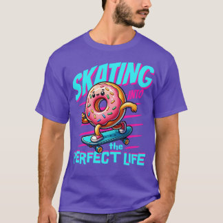 CAMISETA PATINANDO HACIA LA VIDA PERFECTA