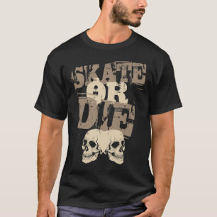 Camiseta Patinar o morir