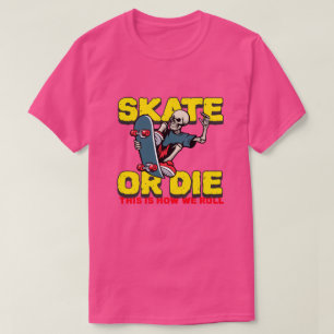 Camiseta Patinar O Morir