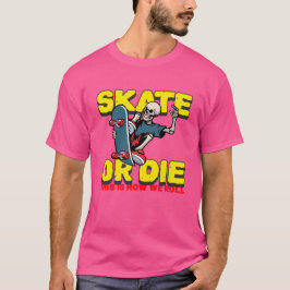 Camiseta Patinar O Morir
